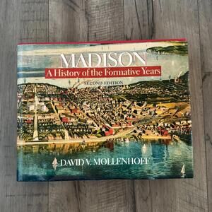 Madison A History of the Formative Years David V. Mollenhoff 2nd Edition Book